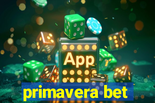 primavera bet